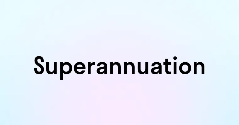 Superannuation