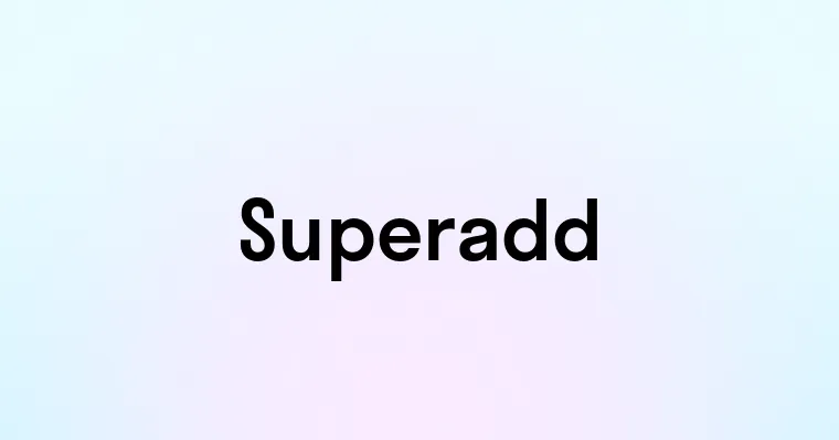 Superadd