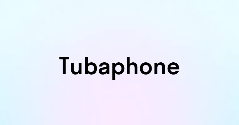 Tubaphone