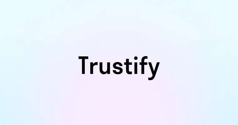 Trustify