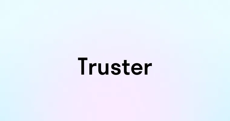 Truster