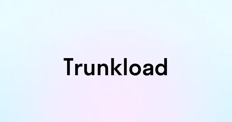 Trunkload