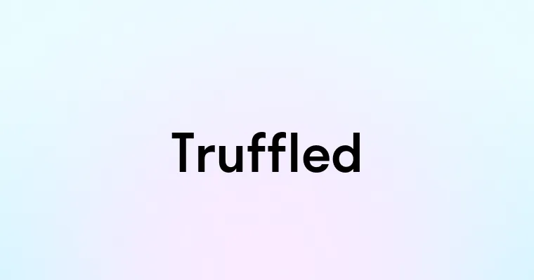 Truffled