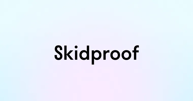 Skidproof