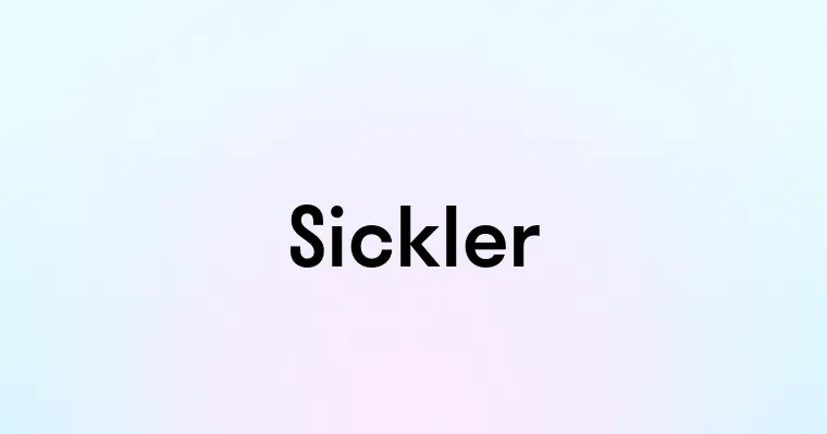 Sickler