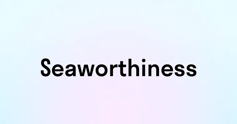 Seaworthiness