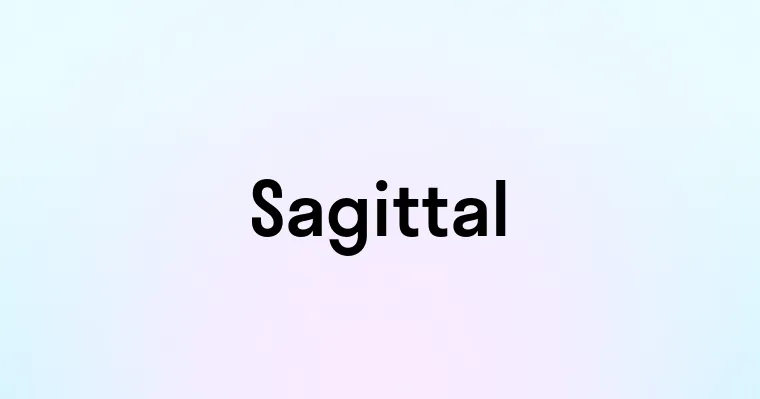 Sagittal