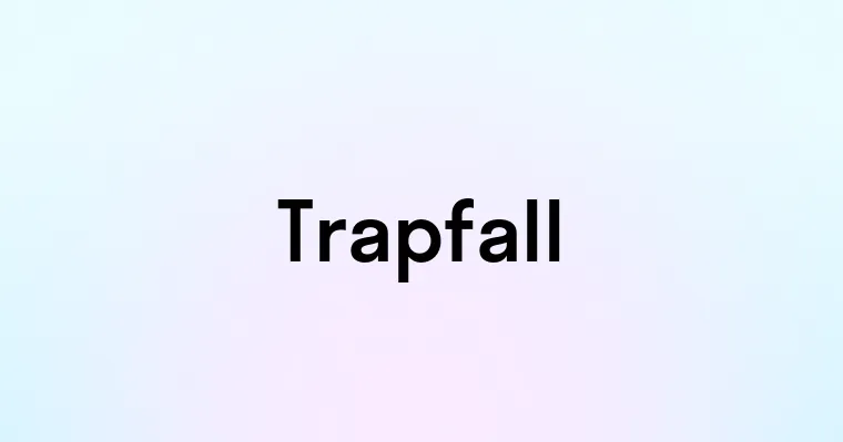 Trapfall