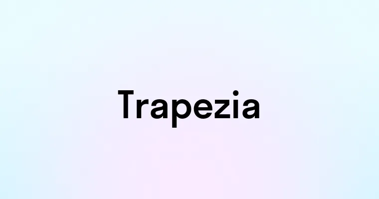 Trapezia