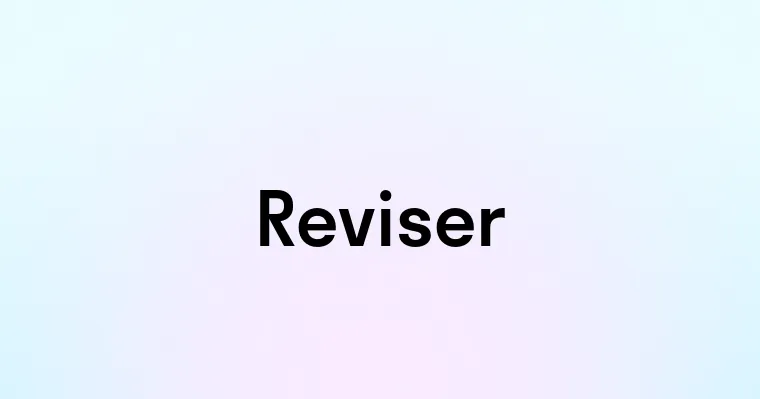 Reviser