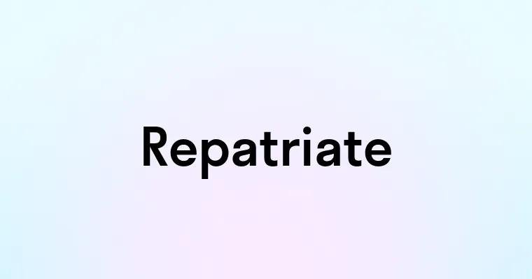 Repatriate