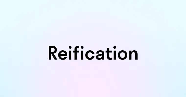 Reification