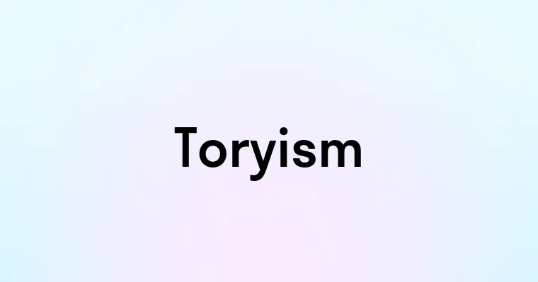 Toryism