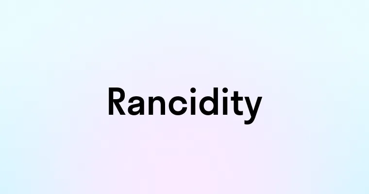 Rancidity