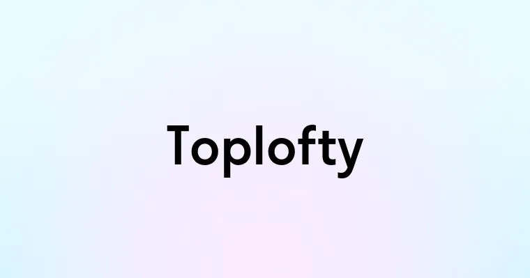 Toplofty