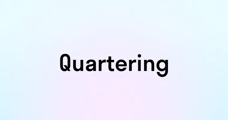 Quartering