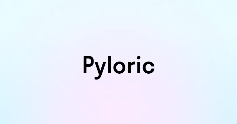 Pyloric