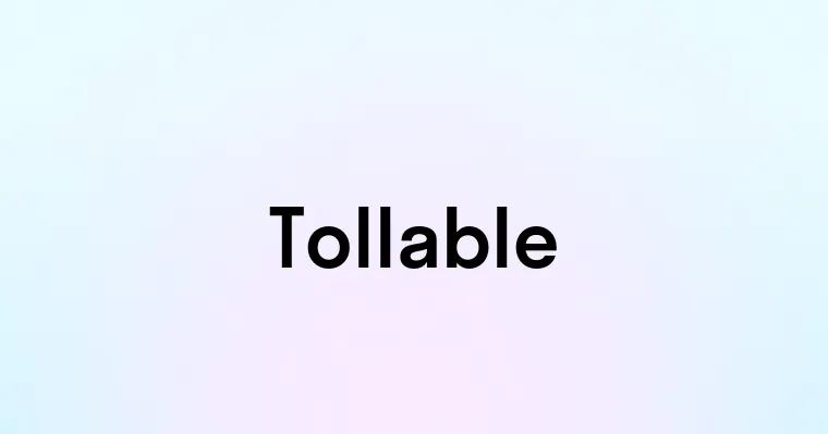 Tollable