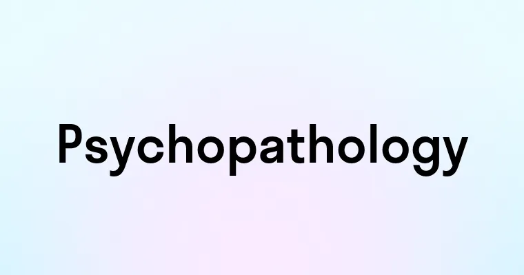 Psychopathology