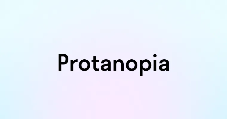 Protatopia Protanopia — перевод, транскрипция, произношение и примеры
