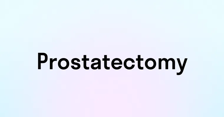 Prostatectomy