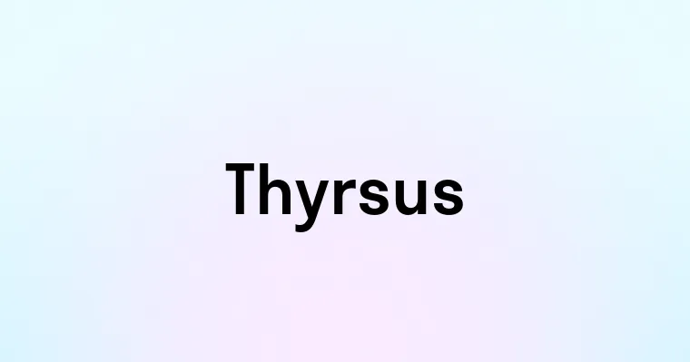 Thyrsus