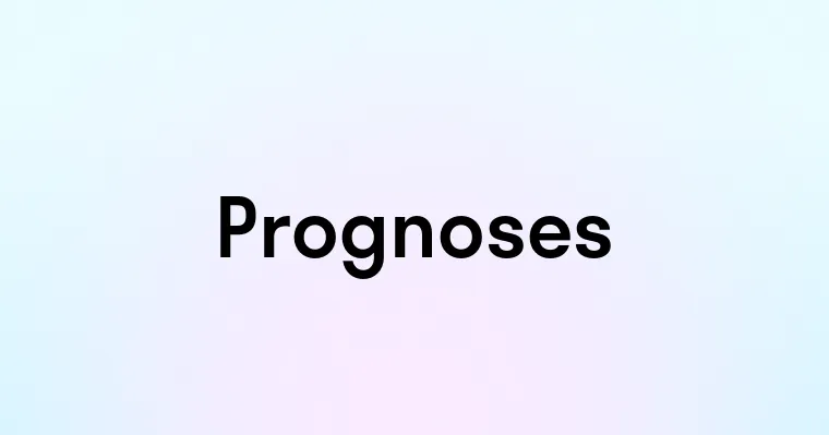 Prognoses