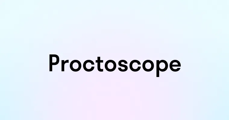 Proctoscope