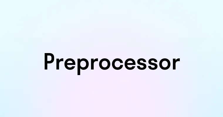 Preprocessor