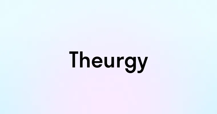 Theurgy