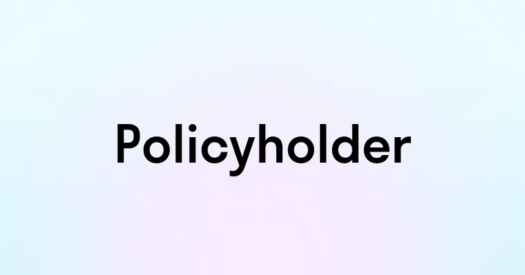 Policyholder