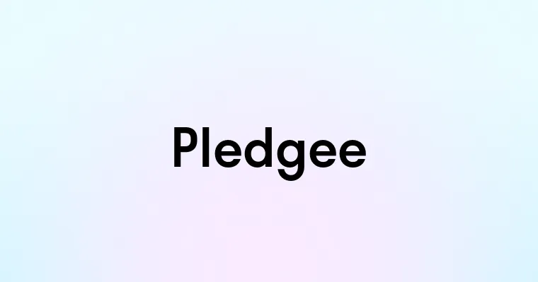 Pledgee