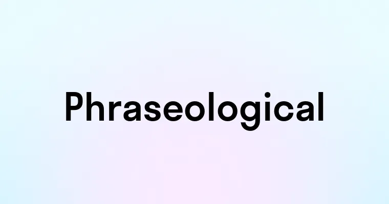 Phraseological