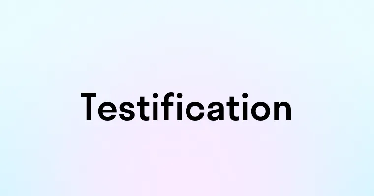 Testification — перевод, транскрипция, произношение и примеры
