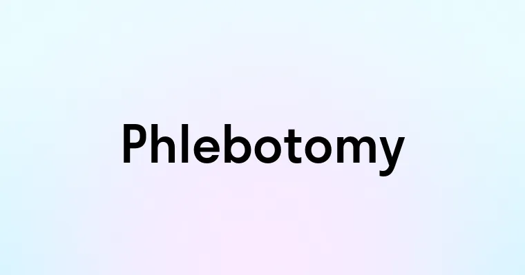 Phlebotomy