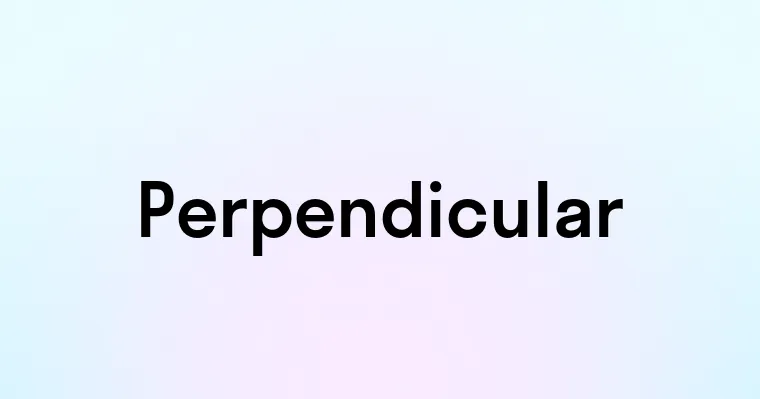 Perpendicular