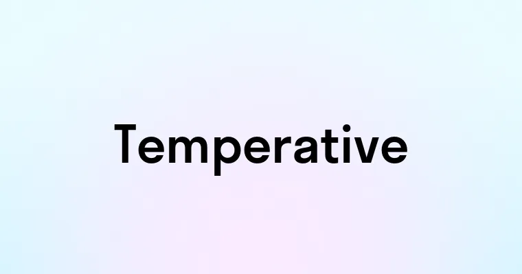 Temperative