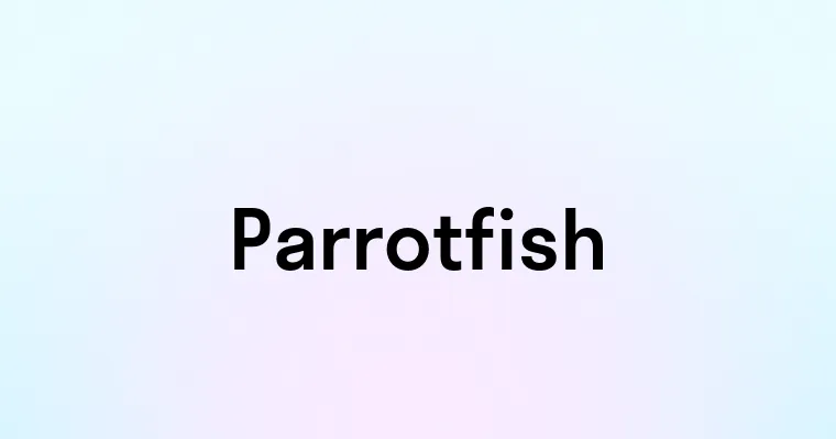 Parrotfish