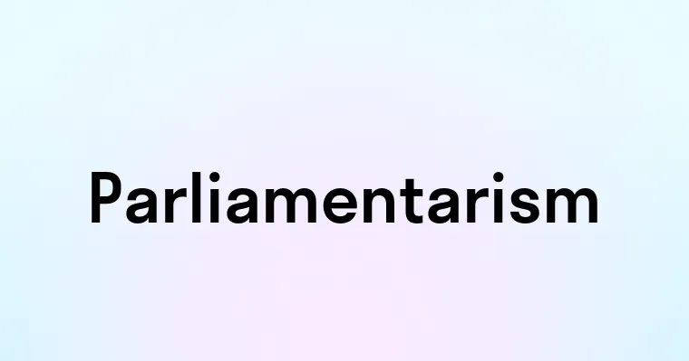 Parliamentarism