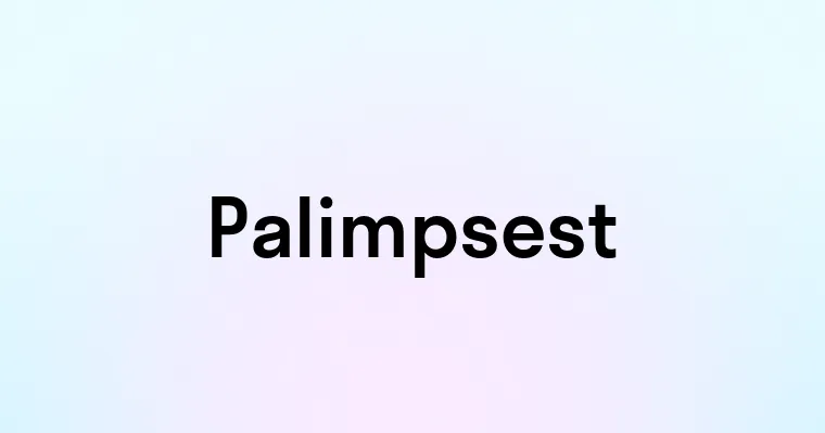 Palimpsest