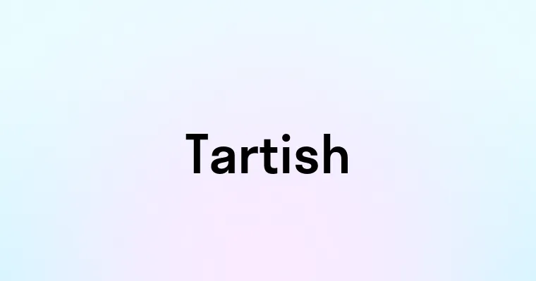 Tartish