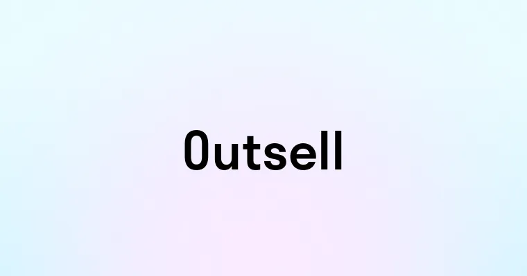 Outsell