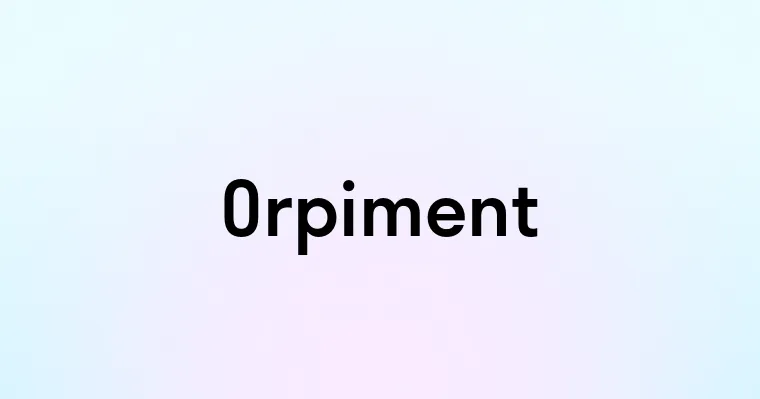 Orpiment