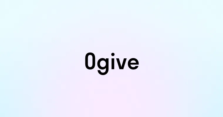 Ogive