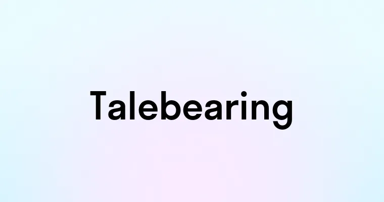 Talebearing