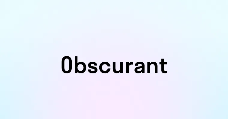 Obscurant