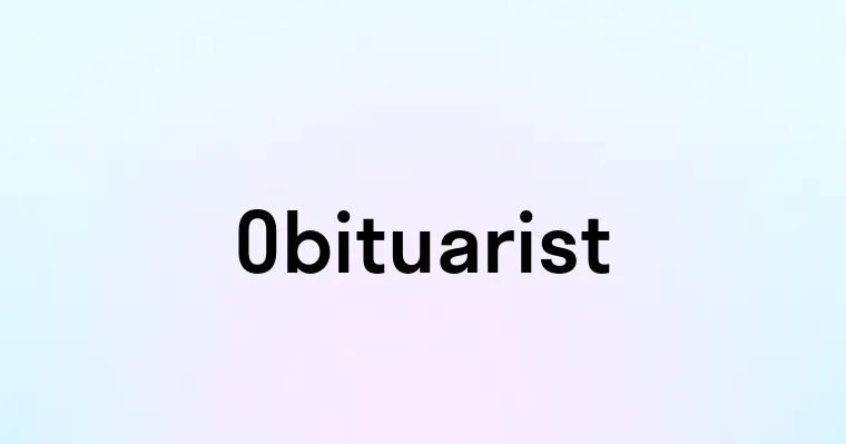 Obituarist