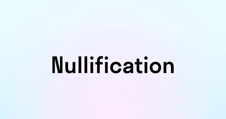 Nullification