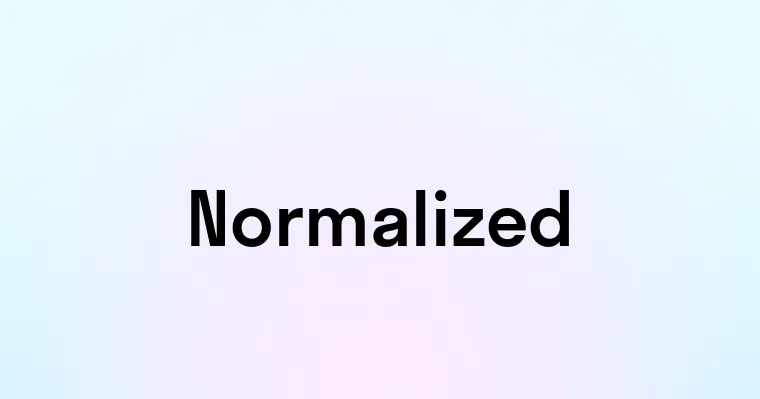 Normalized