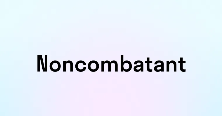 Noncombatant